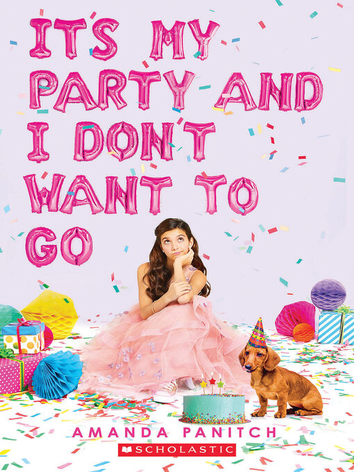 Title details for It's My Party and I Don't Want to Go by Amanda Panitch - Wait list